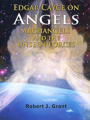 cover image of Edgar Cayce on Angels, Archangels and the Unseen Forces